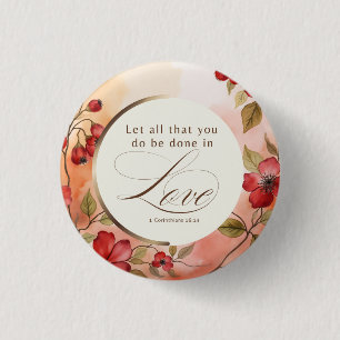 1 Corinthians 16:14 Let All You Do Be Done in Love 3 Cm Round Badge