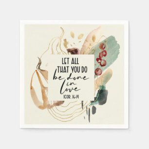 1 Corinthians 16:14 Let all you do be done in Love Napkin