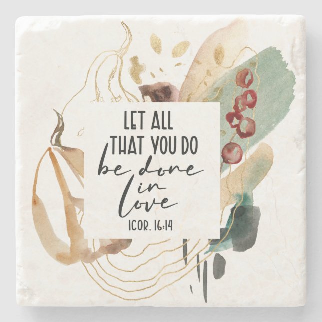1 Corinthians 16:14 Let all you do be done in Love Stone Coaster (Front)