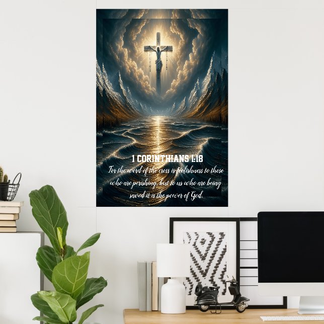 1 Corinthians 1:18  foolishness to those who are Poster (Home Office)