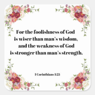 1 Corinthians 1:23 Foolishness of God Bible Verse Square Sticker
