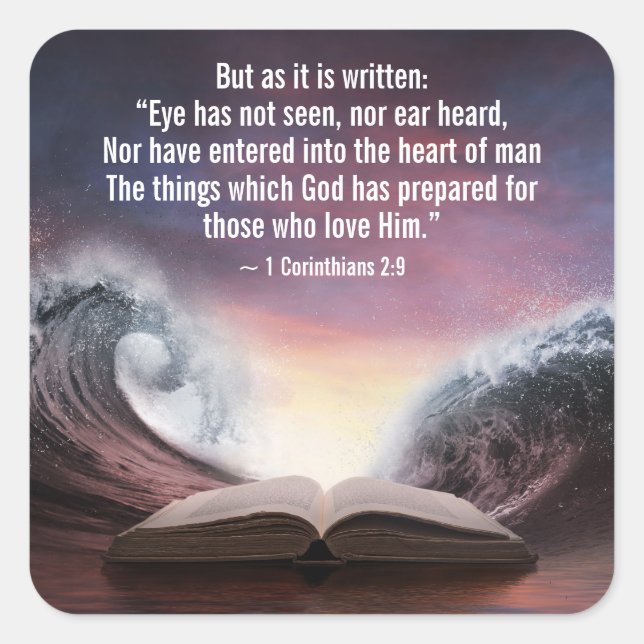 1 Corinthians 2:9 Eye has not seen, nor ear heard, Square Sticker (Front)