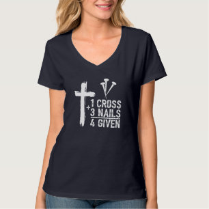 1 Cross 3 Nails Forgiven Jesus Christian Easter Gi T-Shirt