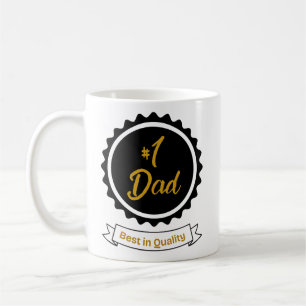 #1 Dad- Best in Quality Mug