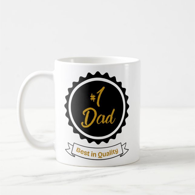 #1 Dad- Best in Quality Mug (Left)
