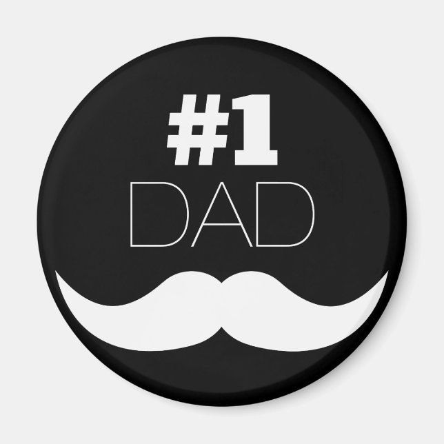 #1 Dad Black and White Moustache - Number One Magnet (Front)
