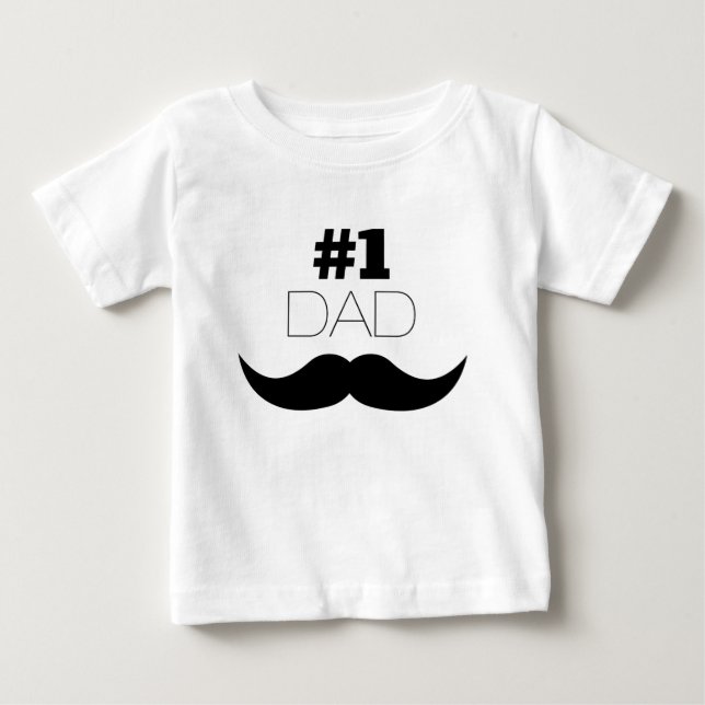 #1 Dad Black Moustache - Number One Baby T-Shirt (Front)