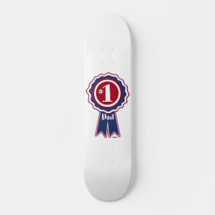 #1 Dad - Happy Father's Day Skateboard
