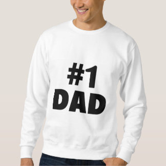 #1 Dad Sweatshirt