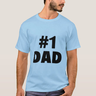 #1 Dad T-Shirt