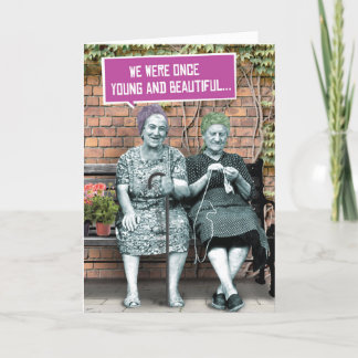 1 Funny Card for Birthdays - Young and Beautiful