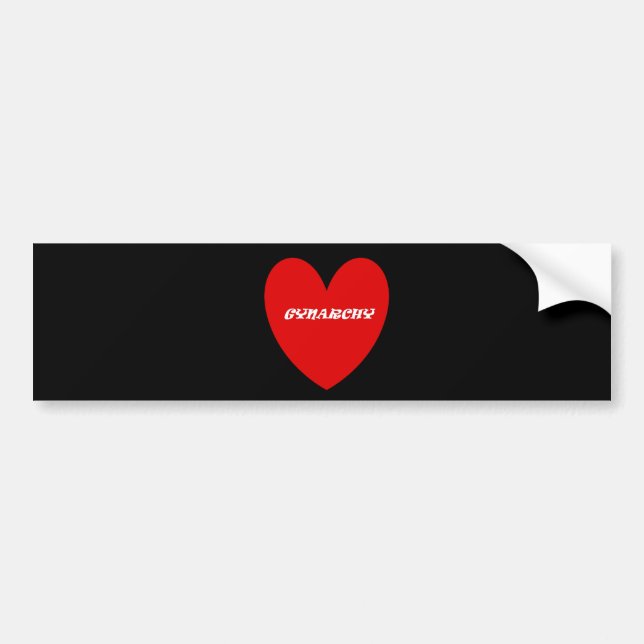 1 gynarchy bumper sticker (Front)