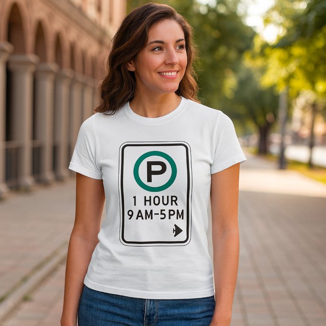1 Hour Parking Sign For Controlled Parking Zones  T-Shirt (Creator Uploaded)