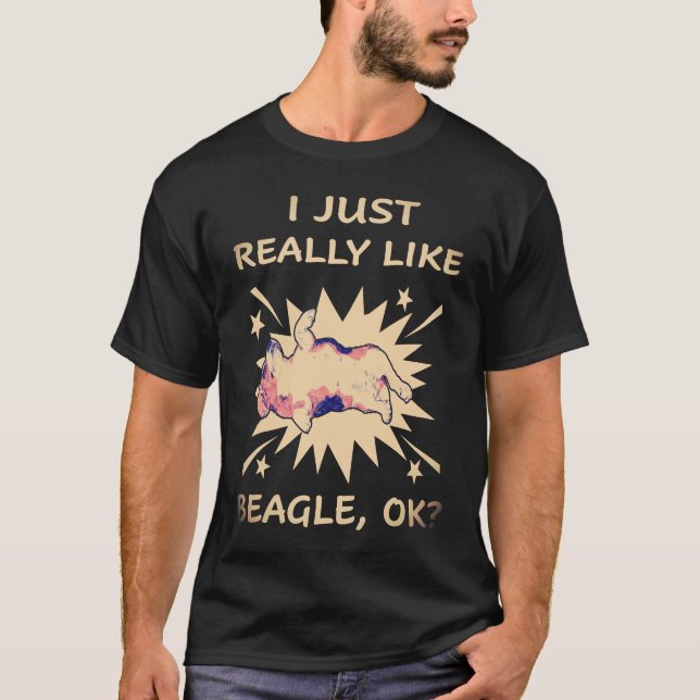 1 I JUST REALLY LIKE Beagle T-Shirt (Front)