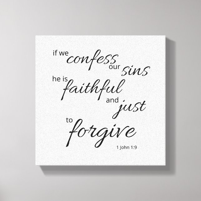 1 John 1:9 Canvas Black and White Print | Forgiven (Front)