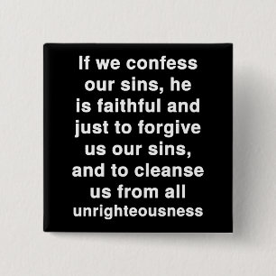 1 John 1 9 If We Confess Our Sins Verse 15 Cm Square Badge