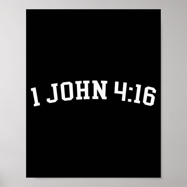 1 John 4_16  Poster (Front)