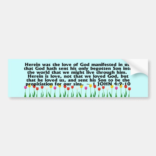 1 John 4:9-10 Bumper Sticker (Front)
