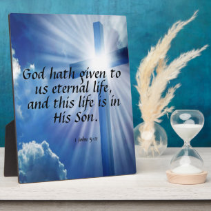 1 John 5:11     Plaque