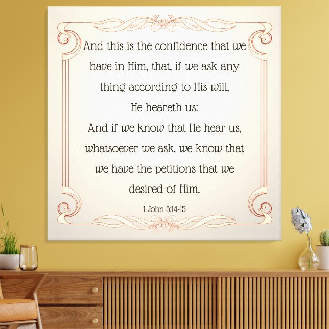 1 John 5:14-15  Canvas Print (Insitu(LivingRoom))