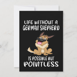 1 Life Without A German Shepherd Is Possible But P Invitation