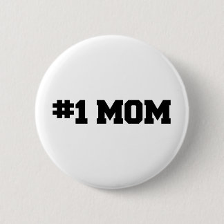 #1 MOM, Happy Mother's Day, Number 1 Mum 6 Cm Round Badge