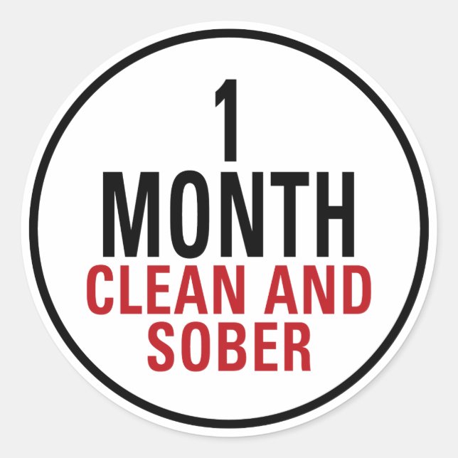 1 Month Clean and Sober Classic Round Sticker (Front)