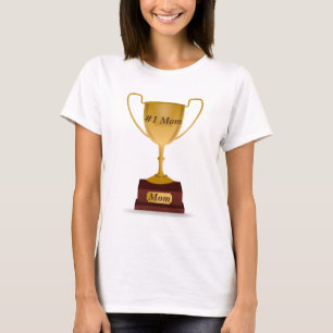 #1 Mum Trophy T-Shirt