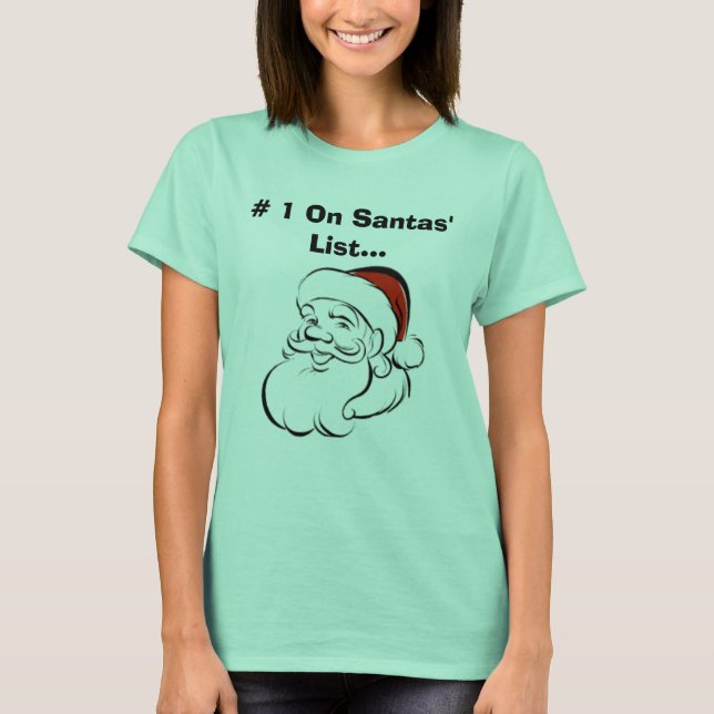 # 1 On Santas' List... T-Shirt (Front)