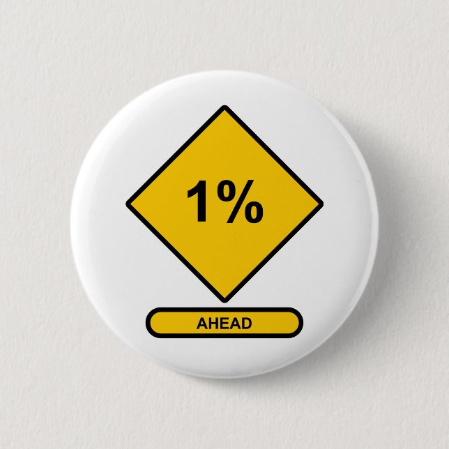 1 Percent Ahead 6 Cm Round Badge (Front)