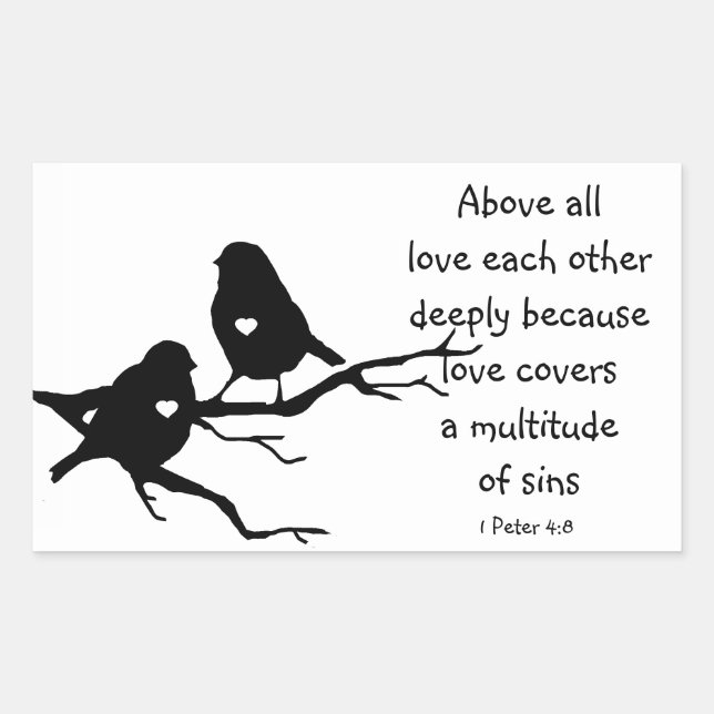 1 Peter 4|:8 Above All Love Deeply Inspirational Rectangular Sticker (Front)