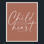 1 Samuel 1:27 Dual Fonts Clay Rust Background Poster<br><div class="desc">For This Child I Have Prayed and the Lord Has Given Me the Desires of My Heart. -1 Samuel 1:27 Dual Fonts Clay Rust Background</div>