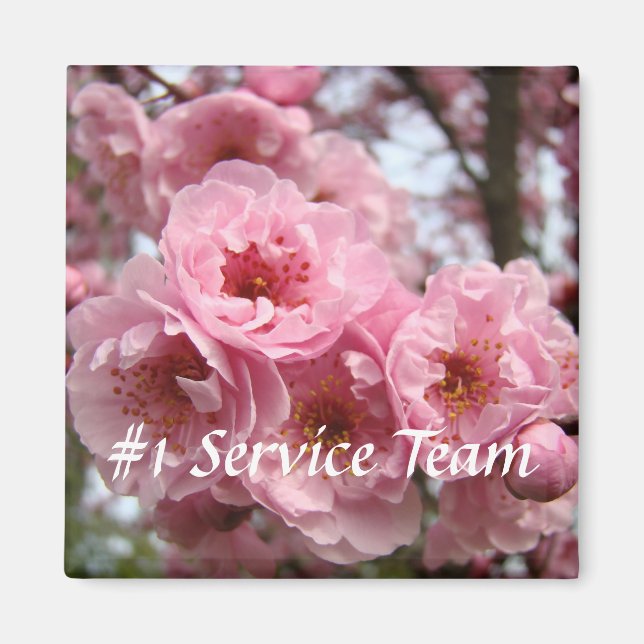 #1 Service Team magnet Pink Blossoms Office magnet (Front)