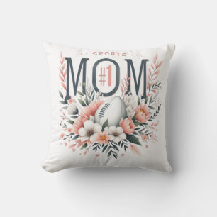 1 Sports Mom – Football & Flowers Mother’s Day Des Cushion