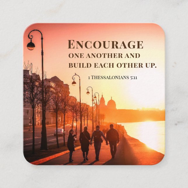 1 Thessalonians 5:11 Encourage One Another Bible  Square Business Card (Front)