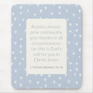 1 Thessalonians 5:16-18 Bible Verse Rejoice Always Mouse Pad