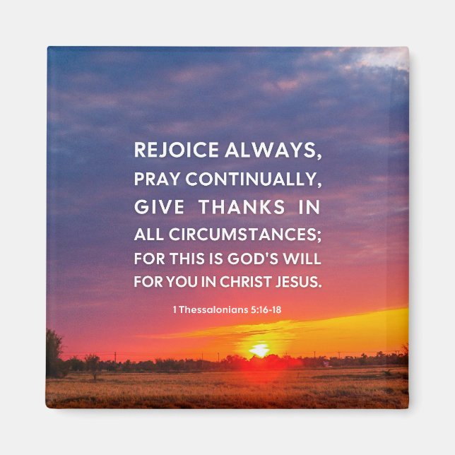1 Thessalonians 5:16-18 Rejoice Always Magnet (Front)