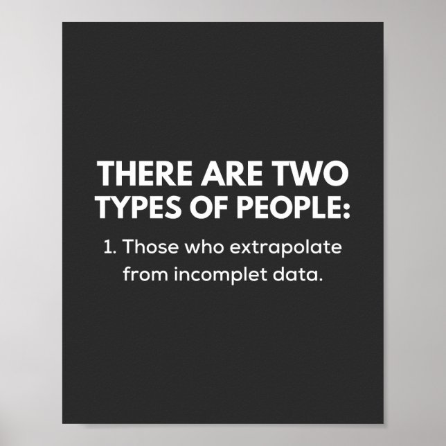1. Those who extrapolate from incomplet data Poster (Front)