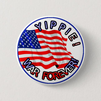 1.War Forever Better 6 Cm Round Badge
