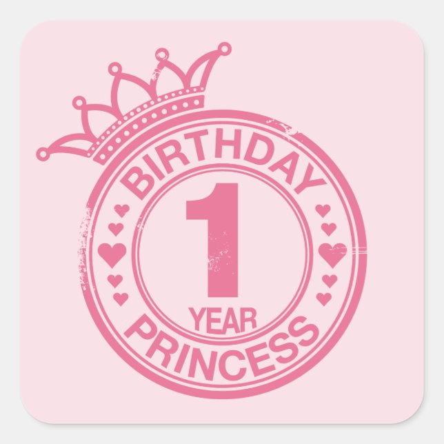 1 year - Birthday Princess - pink Square Sticker (Front)