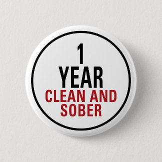 1 Year Clean and Sober 6 Cm Round Badge