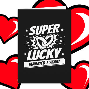 1 Year Married Lucky 1st Wedding Anniversary Card