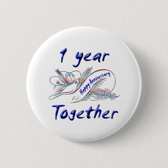 1 Year Together 6 Cm Round Badge (Front)