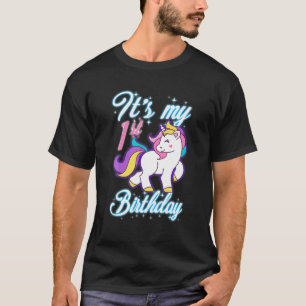 1 Year Unicorn Outfit, Its My 1St Birthday. T-Shirt