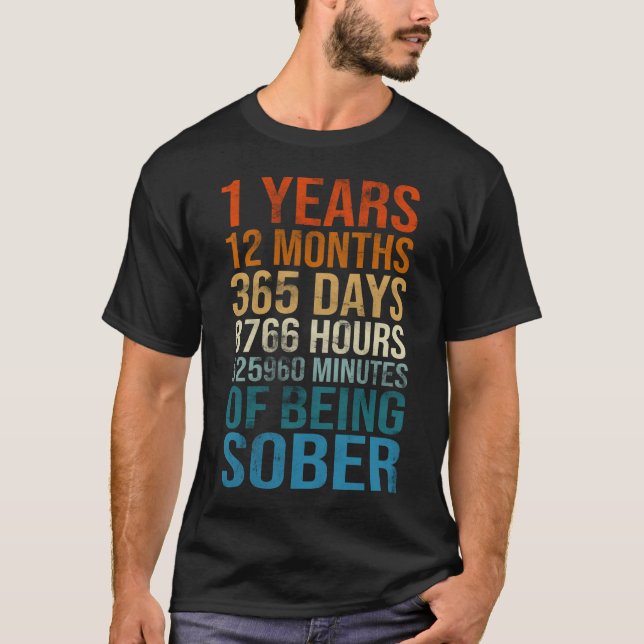 1 Years Sober Anniversary Celebration Sobriety  T-Shirt (Front)