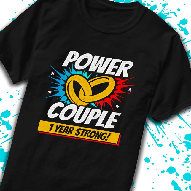 1st Anniversary Married Couples 1 Year Strong T-Shirt (Creator Uploaded)