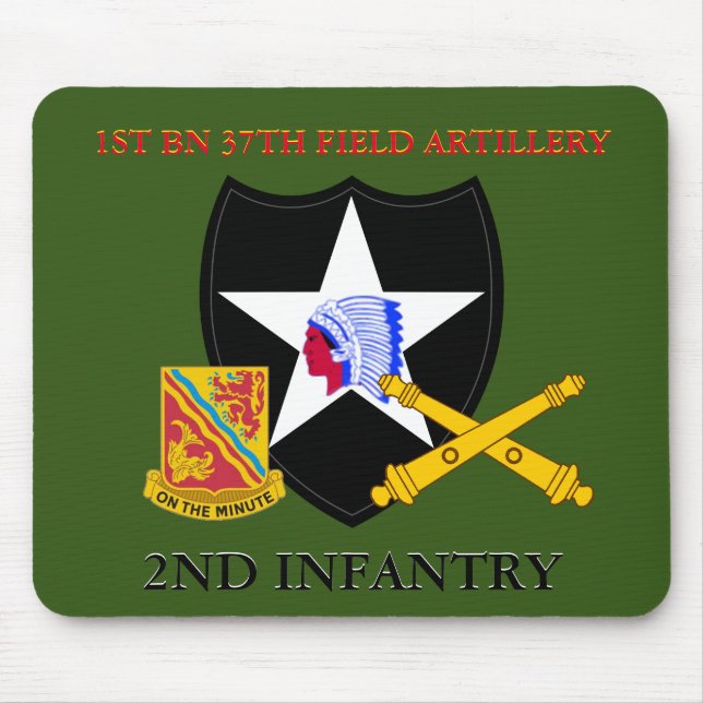 1ST BATTALION 37TH FIELD ARTILLERY 2ND INFANTRY  MOUSE PAD (Front)