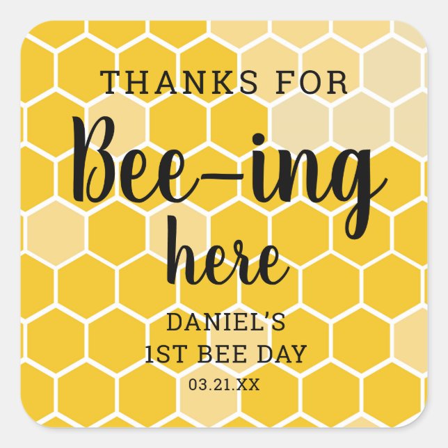 1st Bee Day Thank You For Beeing Here Thank You Square Sticker (Front)
