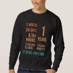 1st Birthday Boys & Girls Funny 1 Years Old Sweatshirt<br><div class="desc">1st Birthday Boys & Girls Funny 1 Years Old</div>