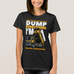1st Birthday Construction Truck Dump Everything I' T-Shirt